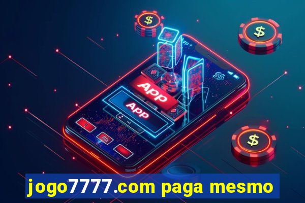 jogo7777.com paga mesmo